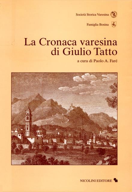 La Cronaca varesina di Giulio Tatto, a cura di Paolo A. Faré, 2001