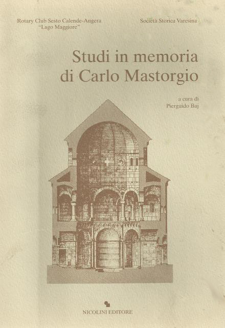 Studi in memoria di Carlo Mastorgio, a cura di Pierguido Baj, 2002