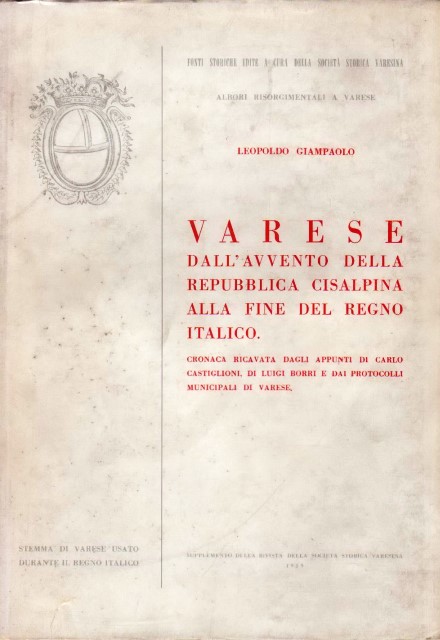 Leopoldo Giampaolo, Varese dall'avvento della Repubblica Cisalpina alla fine del Regno Italico, 1959