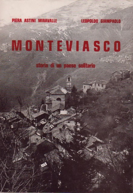 Piera Miravalle Astini, Leopoldo Giampaolo, Monteviasco, storia di un paese solitario, 1974